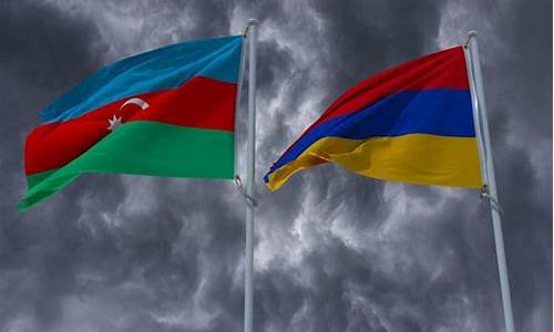 亚美尼亚和阿塞拜疆_亚美尼亚和阿塞拜疆战争